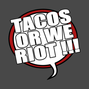 .Taco Riot T-Shirt