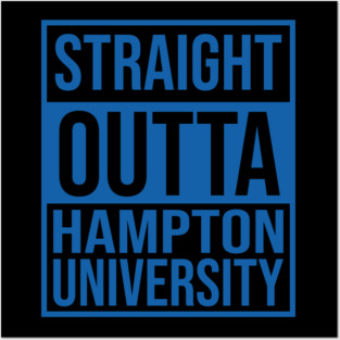 Straight Outta Hampton University Posters and Art