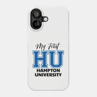 My First HU Hampton University Phone Case