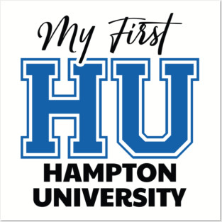 My First HU Hampton University Posters and Art