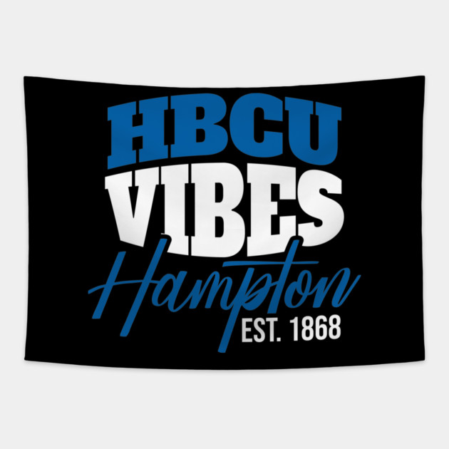 Hbcu Vibes Hampton Est.1868 Tapestry by UrbanLifeApparel
