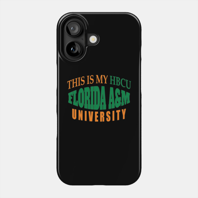 This is my HBCU Florida A&M University Phone Case by UrbanLifeApparel