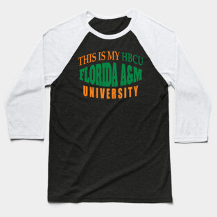 This is my HBCU Florida A&M University Baseball T-Shirt