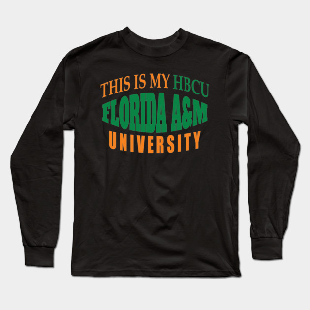 This is my HBCU Florida A&M University Long Sleeve T-Shirt by UrbanLifeApparel