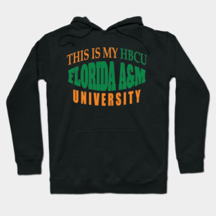 This is my HBCU Florida A&M University Hoodie