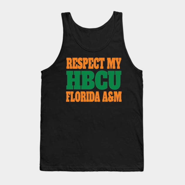 Respect My HBCU Florida A&M Tank Top by UrbanLifeApparel
