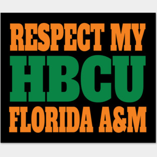 Respect My HBCU Florida A&M Posters and Art