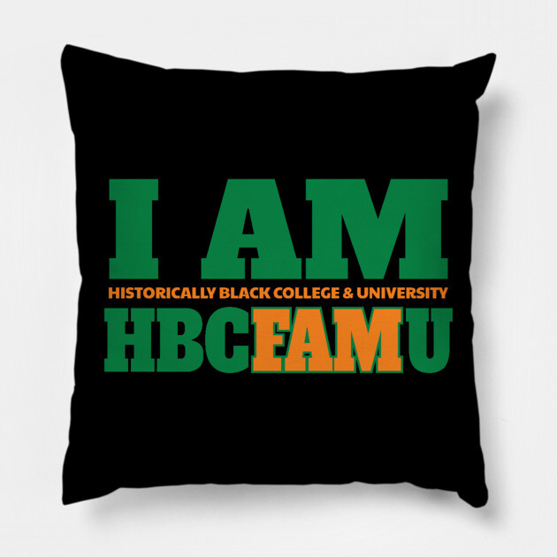 I am Historically Black & University HBCFAMU Pillow by UrbanLifeApparel