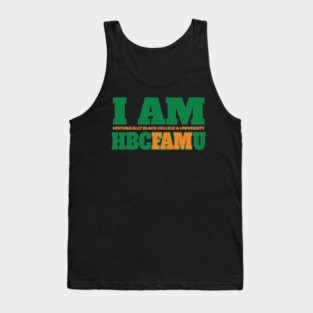 I am Historically Black & University HBCFAMU Tank Top
