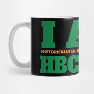 I am Historically Black & University HBCFAMU Mug
