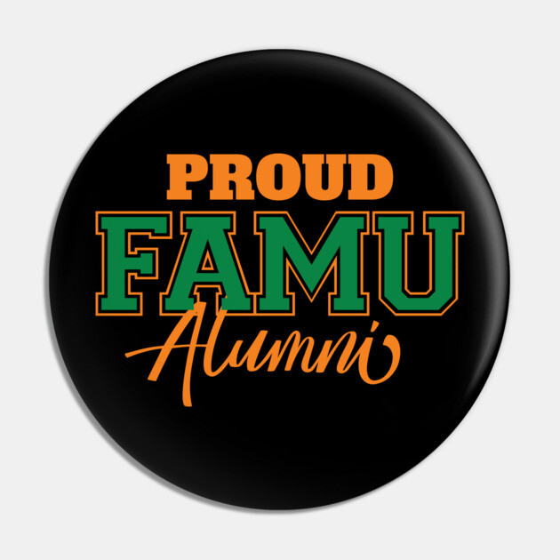 Proud FAMU Alumni Pin by UrbanLifeApparel