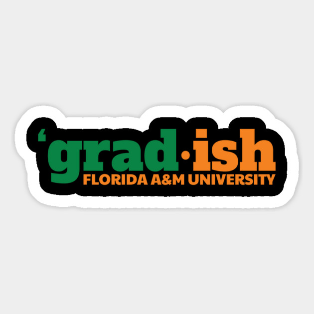 Grad.ish Florida A&M University Magnet by UrbanLifeApparel