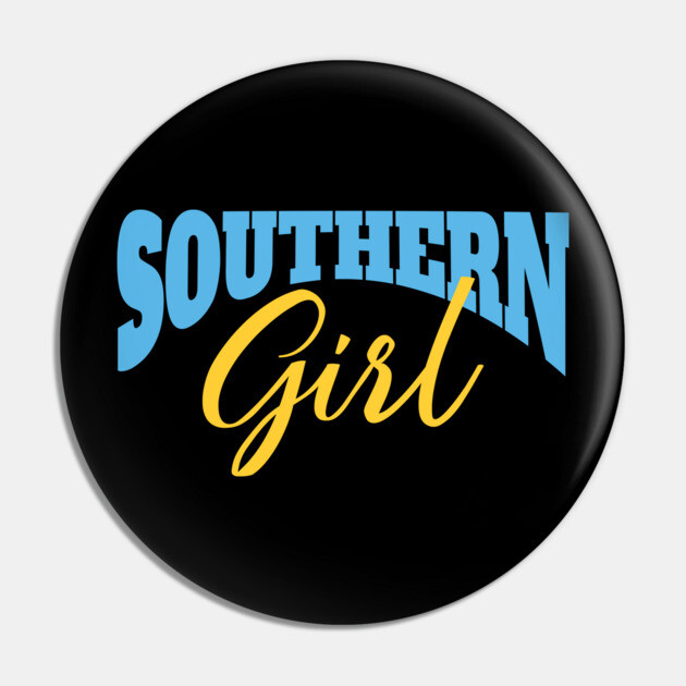 Southern Girl Pin by UrbanLifeApparel