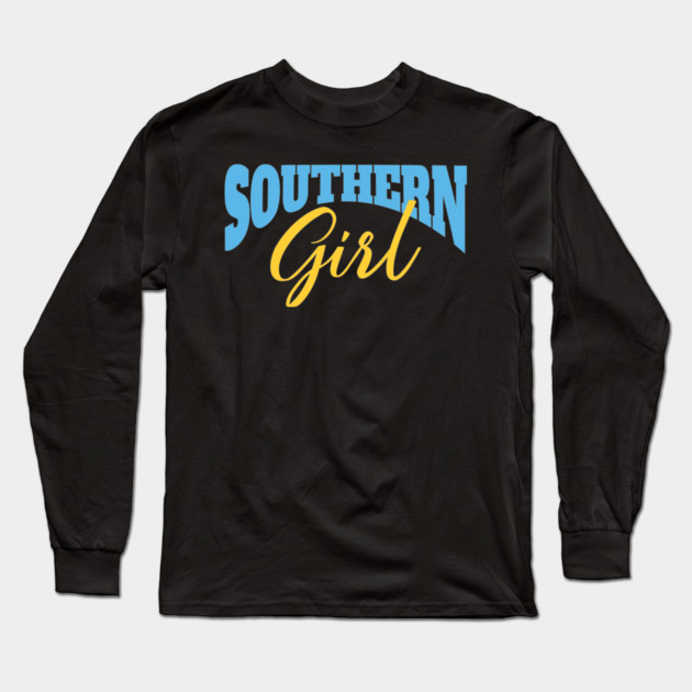 Southern Girl Long Sleeve T-Shirt by UrbanLifeApparel