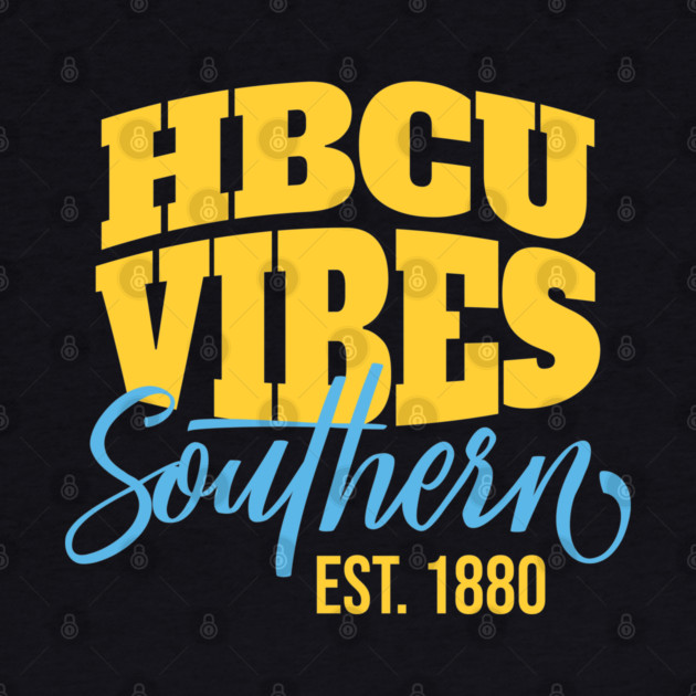 HBCU Vibes Southern University by UrbanLifeApparel
