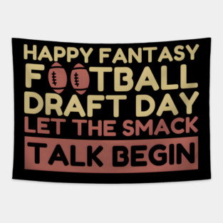 Fantasy Football Draft Day: Let the Smack Talk Begin Tapestry