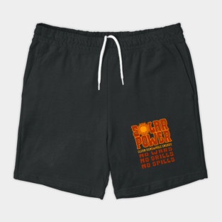 SOLAR POWER No Wars No Drills No Spills - Red Shorts