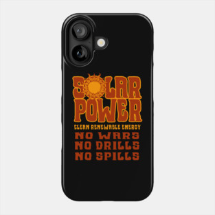 SOLAR POWER No Wars No Drills No Spills - Red Phone Case