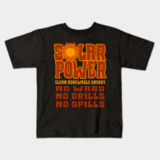 SOLAR POWER No Wars No Drills No Spills - Red Kids T-Shirt