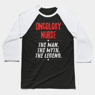 Oncology Nurse Baseball T-Shirt