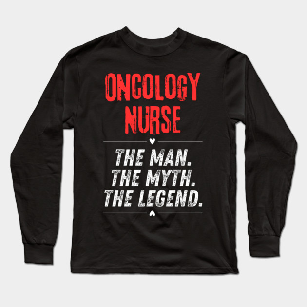 Oncology Nurse Long Sleeve T-Shirt by BlackMeme94