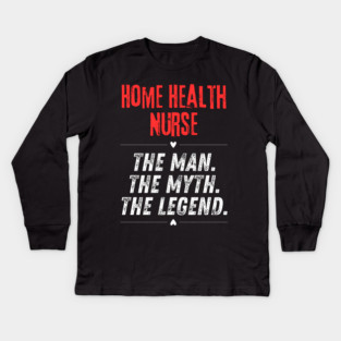 Home Health Nurse Kids Long Sleeve T-Shirt