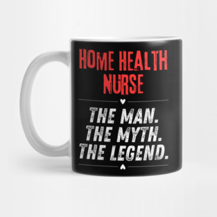 Home Health Nurse Mug