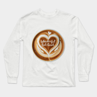 Wonderful Bali Beach Caffee Long Sleeve T-Shirt