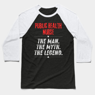 Public Health Nurse Baseball T-Shirt