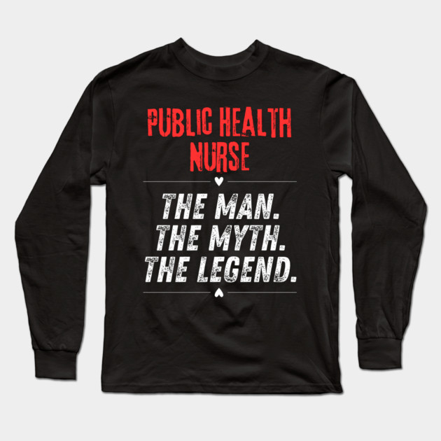 Public Health Nurse Long Sleeve T-Shirt by BlackMeme94