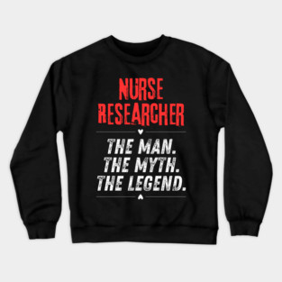 Nurse Researcher Crewneck Sweatshirt