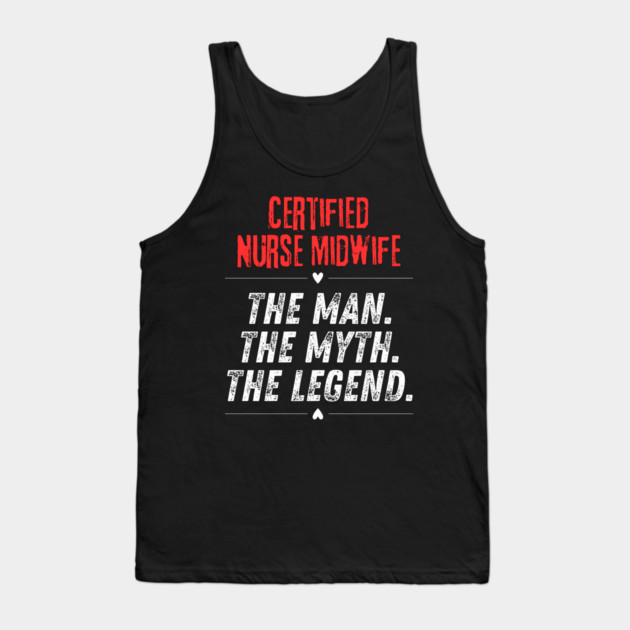 Certified Nurse Midwife Tank Top by BlackMeme94