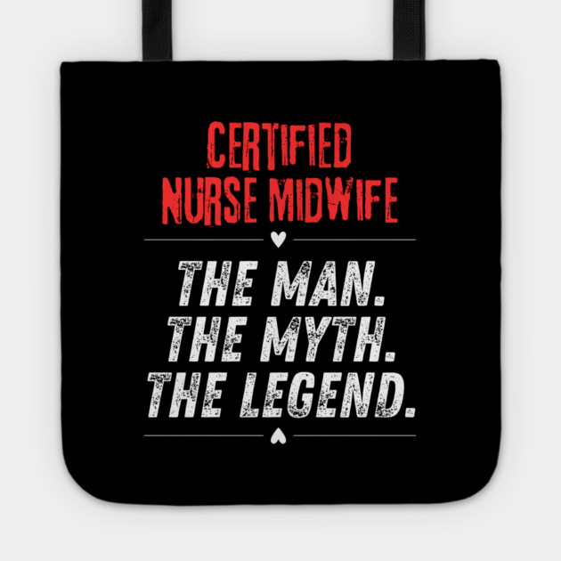 Certified Nurse Midwife Tote by BlackMeme94