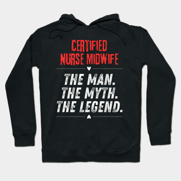 Certified Nurse Midwife Hoodie by BlackMeme94