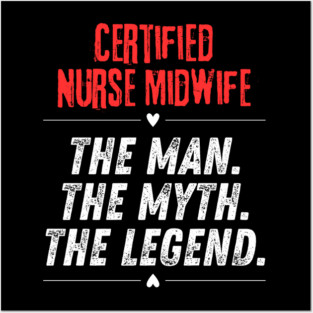 Certified Nurse Midwife Posters and Art