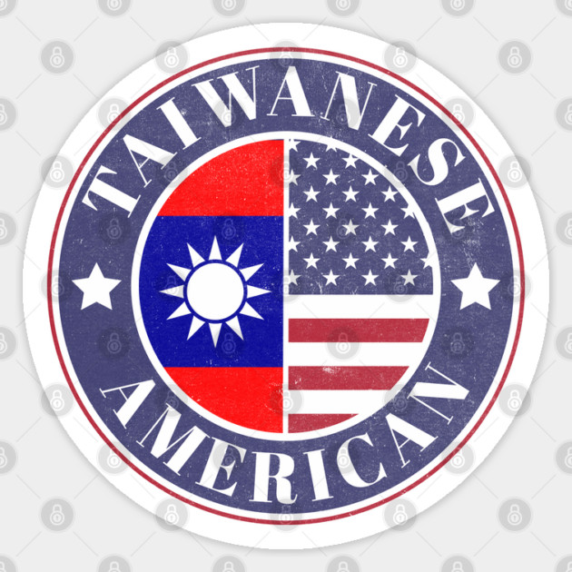 Proud Taiwanese-American Badge - Taiwan Flag Sticker by Yesteeyear