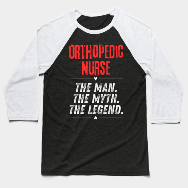Orthopedic Nurse Baseball T-Shirt by BlackMeme94