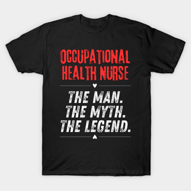 Occupational Health Nurse T-Shirt by BlackMeme94