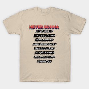 Never Gonna T-Shirt