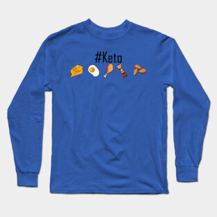 #Keto Food Long Sleeve T-Shirt