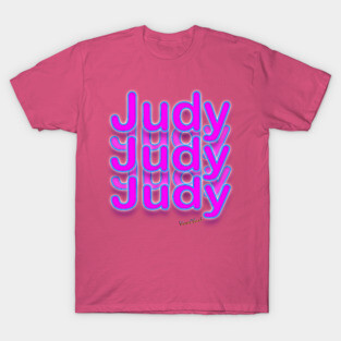 Judy Judy Judy Judy Judy T-Shirt