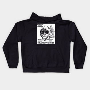 Montana - Home of The Unabomber Kids Hoodie