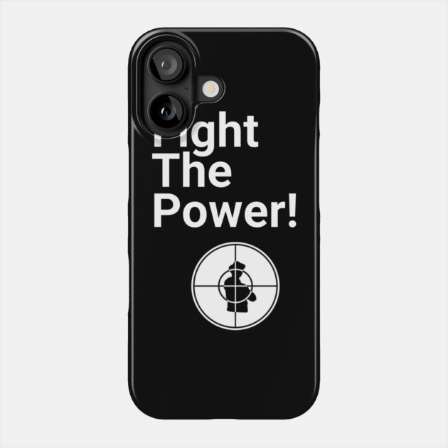 Fight the Power Phone Case by UrbanLifeApparel