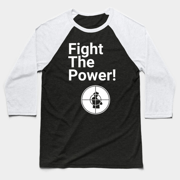 Fight the Power Baseball T-Shirt by UrbanLifeApparel