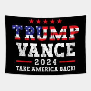 Trump Vance 2024 Take America Back Vice President VP Trump 2024 Election Gifts Tapestry