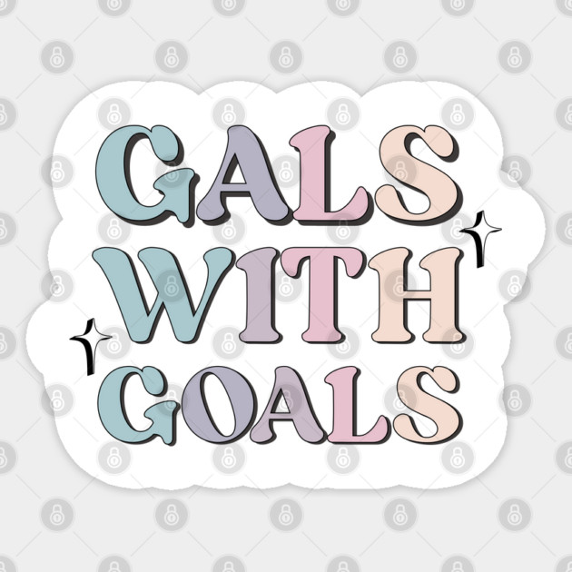 Gals with Goals Sticker by TurnEffect