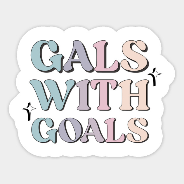 Gals with Goals Magnet by TurnEffect