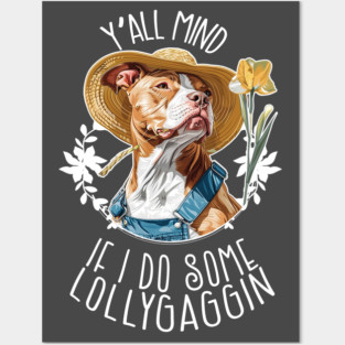 Lollygaggin Posters and Art