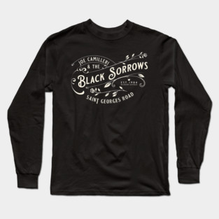 The Black Sorrows Long Sleeve T-Shirt