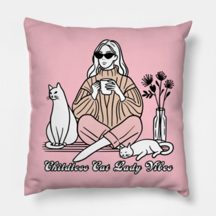 Childless Cat Lady Vibes Pillow